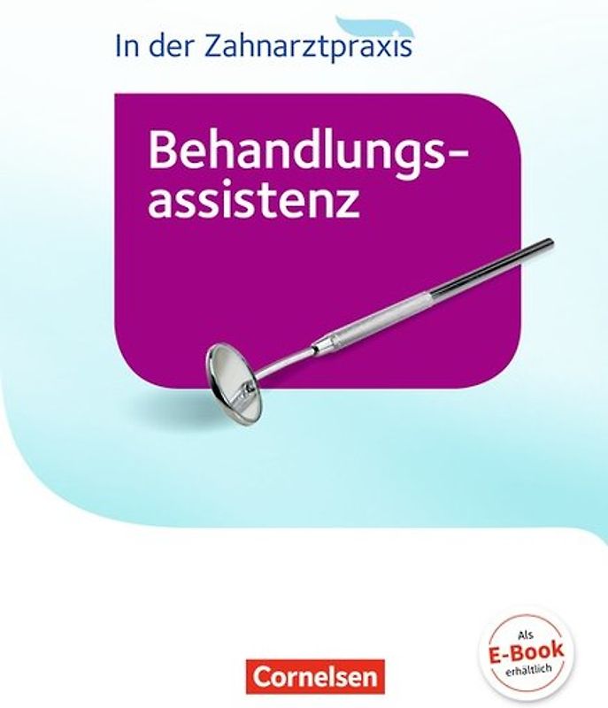 Zahnmedizinische Fachangestellte - Behandlungsassistenz - Ausgabe 2016
