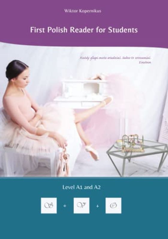 First Polish Reader for Students: Bilingual for Speakers of English Level A1 and A2