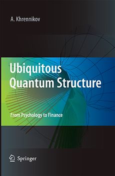Ubiquitous Quantum Structure