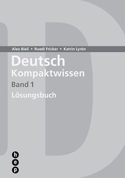 Deutsch Kompaktwissen. Band 1, Lösungen (Print inkl. digitaler Ausgabe)