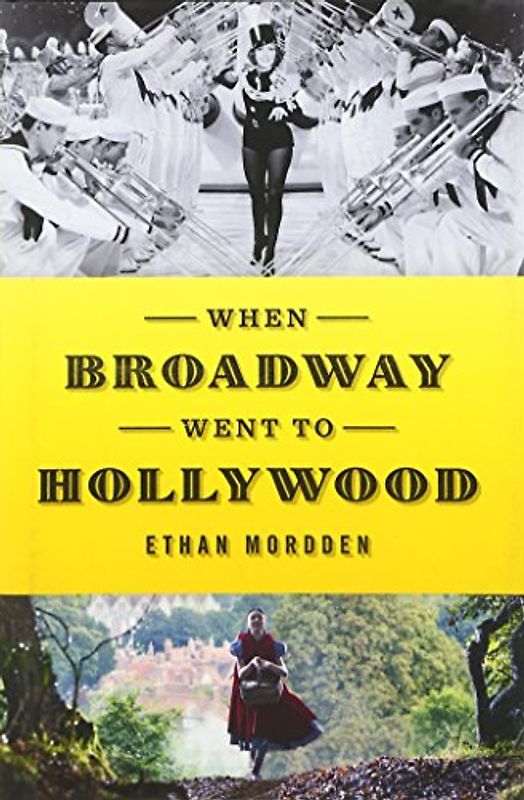 When Broadway Went to Hollywood