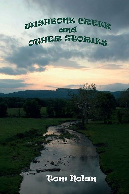 Wishbone Creek and Other Stories