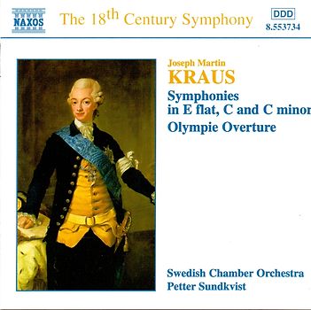 The 18th Century Symphony: Joseph Martin Kraus - Symphonies