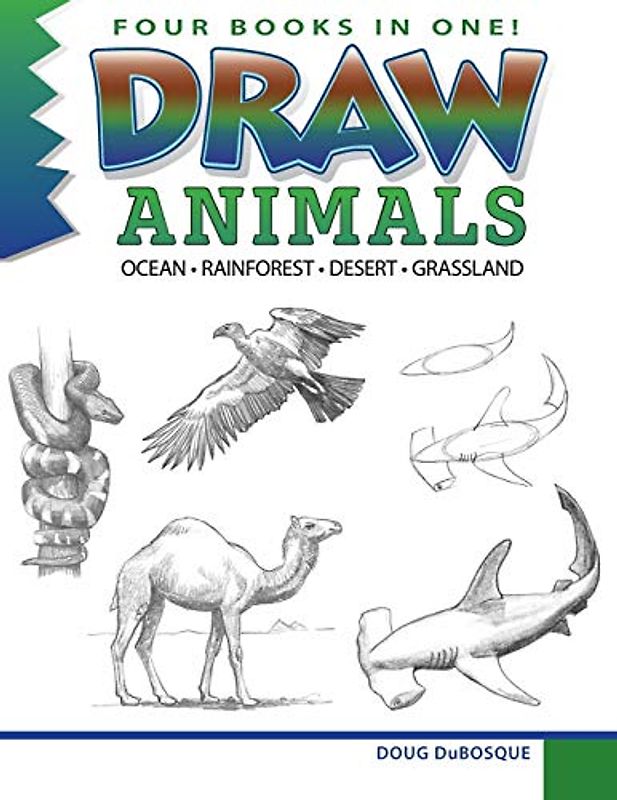 Draw Animals: Ocean - Rainforest - Desert - Grassland