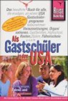 Als Gastschüler in den USA. Erfahrungen, Fakten und Informationen