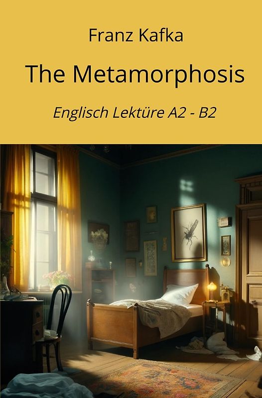 Englisch Lektüre / The Metamorphosis