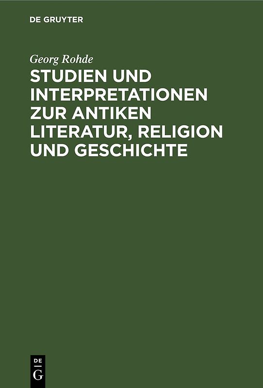 Studien und Interpretationen zur antiken Literatur, Religion und Geschichte