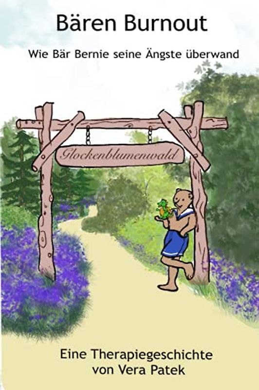 Bären Burnout: Wie Bär Bernie seine Ängste überwand