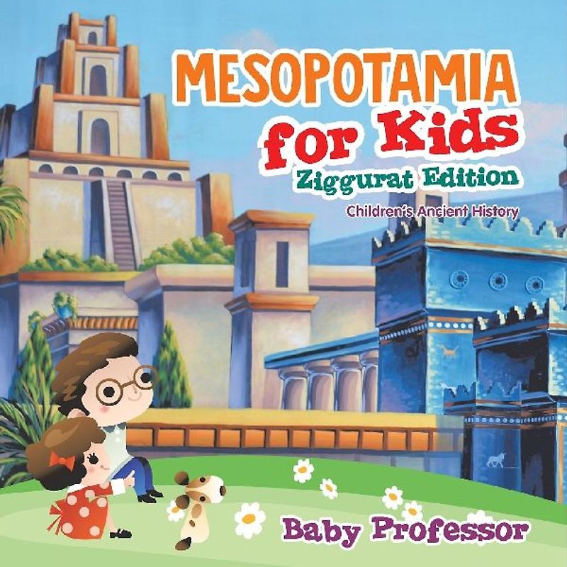 Mesopotamia for Kids - Ziggurat Edition | Children's Ancient History