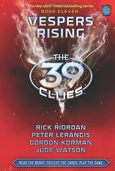 The 39 Clues Book 11: Vespers Rising (39 Clues (Hardback)) - Inc. Scholastic