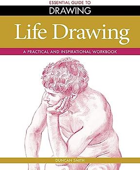 Essential Guide to Life Drawing