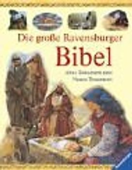 Die grosse Ravensburger Bibel
