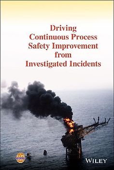 Driving Continuous Process Safety Improvement from Investigated Incidents