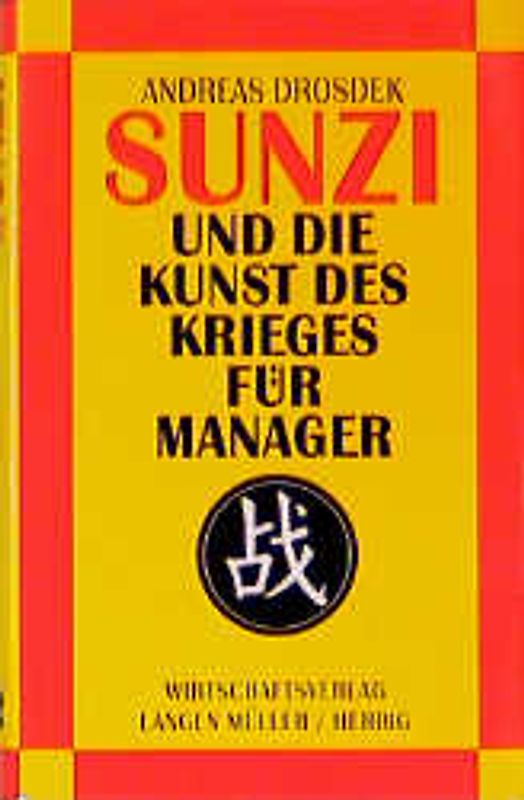 Sunzi und "Die Kunst des Krieges" für Manager