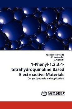 1-Phenyl-1,2,3,4-tetrahydroquinoline Based Electroactive Materials