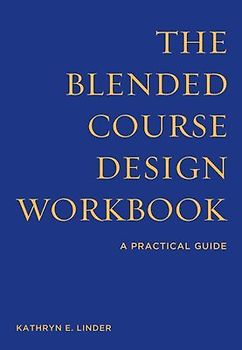 The Blended Course Design Workbook