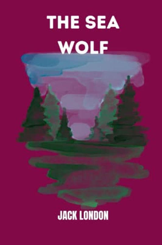 the sea wolf by jack london