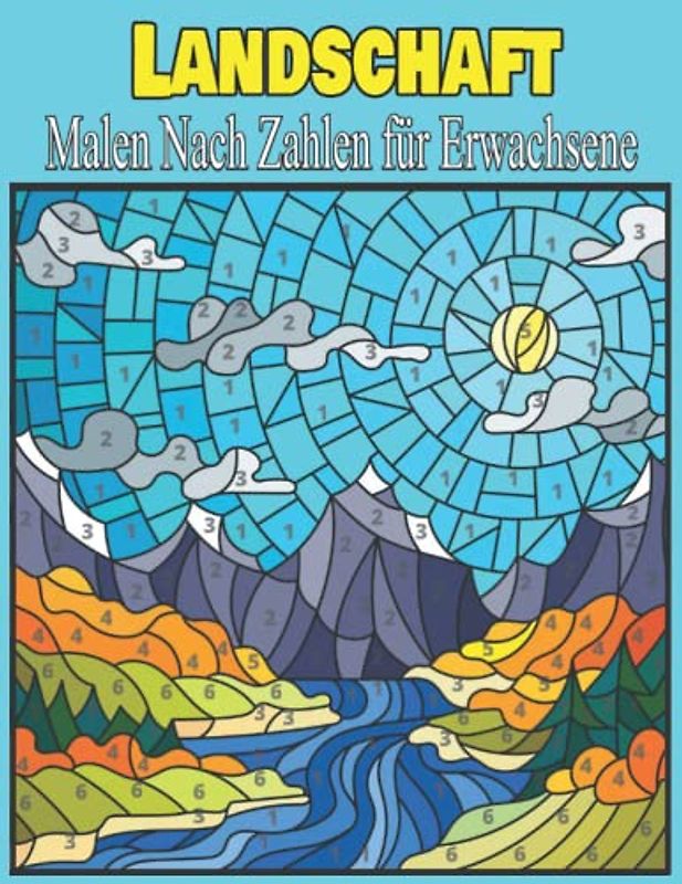 Landschaft Malen Nach Zahlen für Erwachsene: Großformatiges Schmetterlinge und Blumen Malbuch für Erwachsene