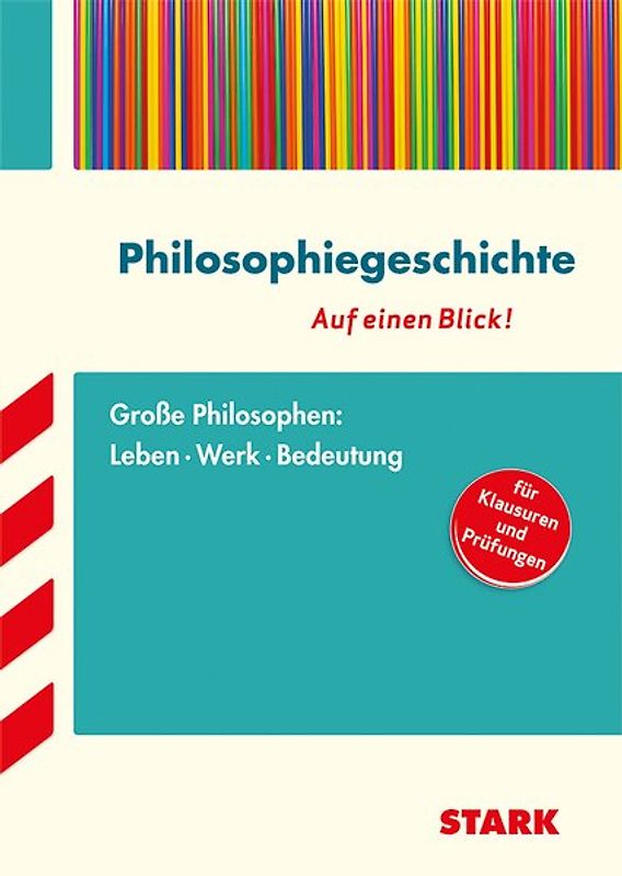 STARK Ethik, Philosophie, Religion - Auf einen Blick! Gymnasium - Denker der Philosophiegeschichte