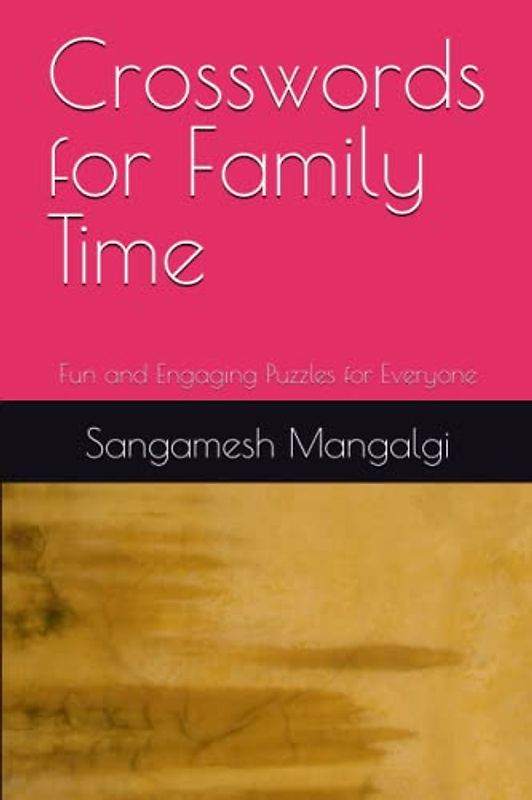 Crosswords for Family Time: Fun and Engaging Puzzles for Everyone