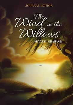 The Wind in the Willows: Journal Edition - Wide Margins - Full Text