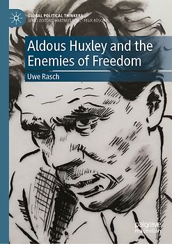Aldous Huxley and the Enemies of Freedom