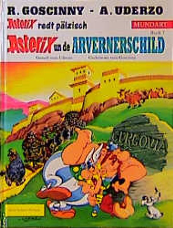 Asterix Mundart / Asterix un de Arvernerschild (Pfälzisch I)