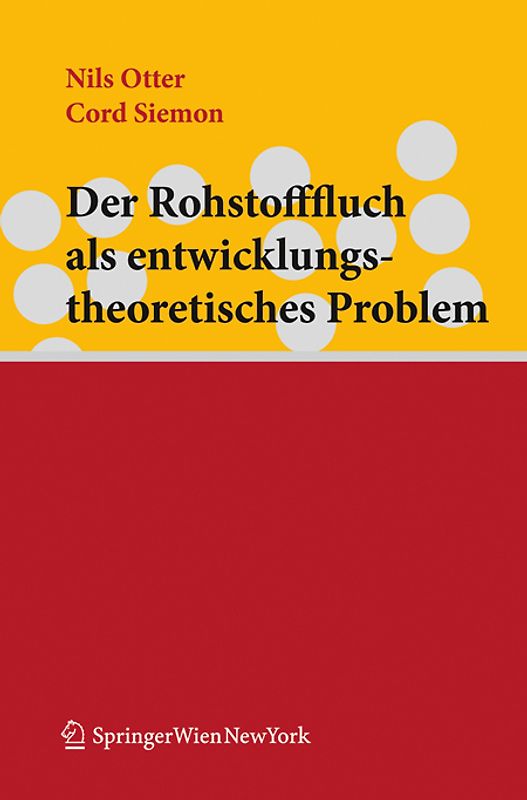 Der Rohstofffluch als entwicklungstheoretisches Problem