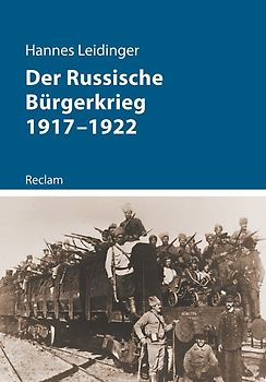 Der Russische Bürgerkrieg 1917–1922
