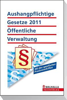 Aushangpflichtige Gesetze 2011 Öffentliche Verwaltung