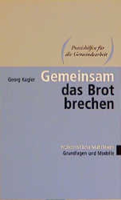 Gemeinsam das Brot brechen