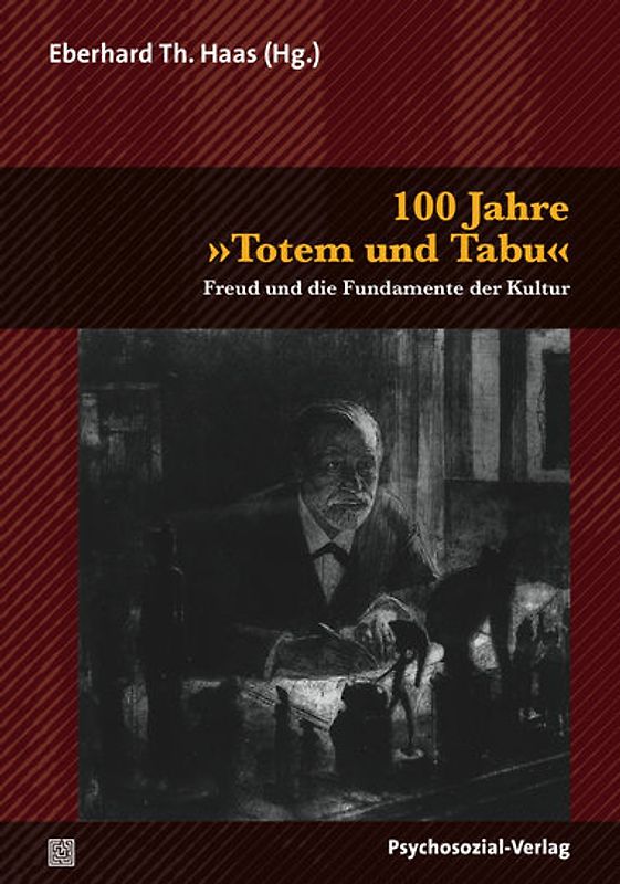 100 Jahre Totem und Tabu / Totem und Tabu
