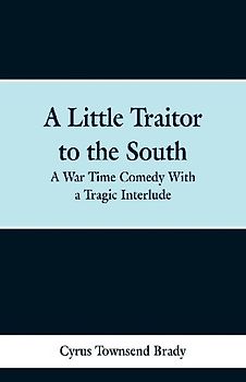 A Little Traitor to the South
