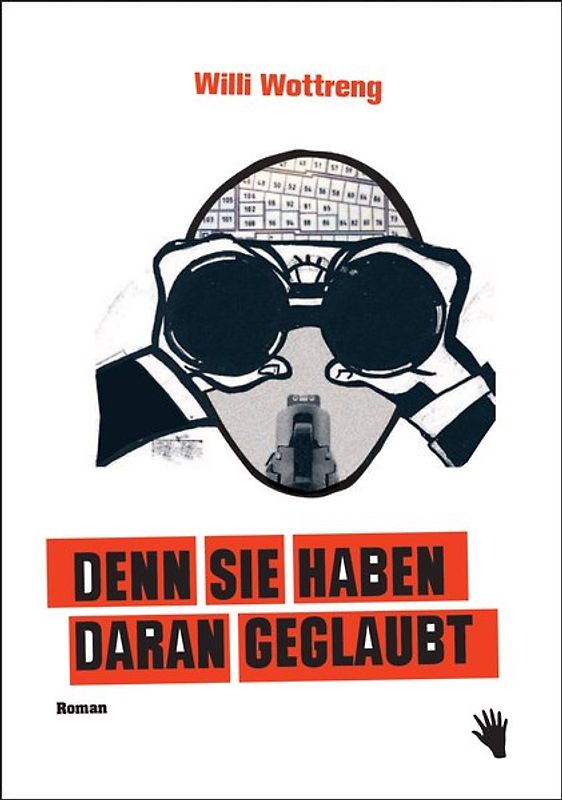 Denn sie haben daran geglaubt