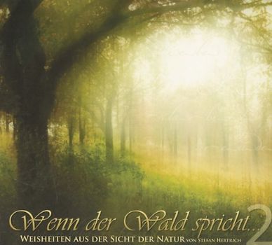 Wenn der Wald Spricht Vol. 2 - Hertrich, Stefan