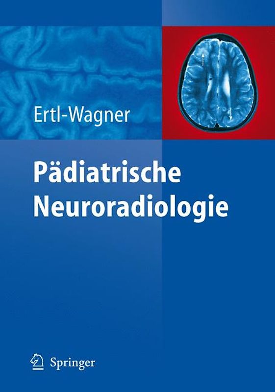 Pädiatrische Neuroradiologie