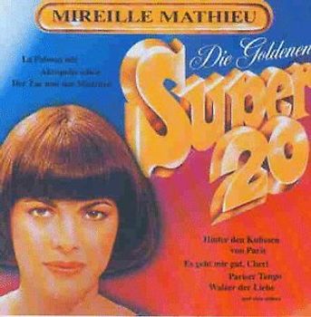 Mireille Mathieu - Goldene Super 20