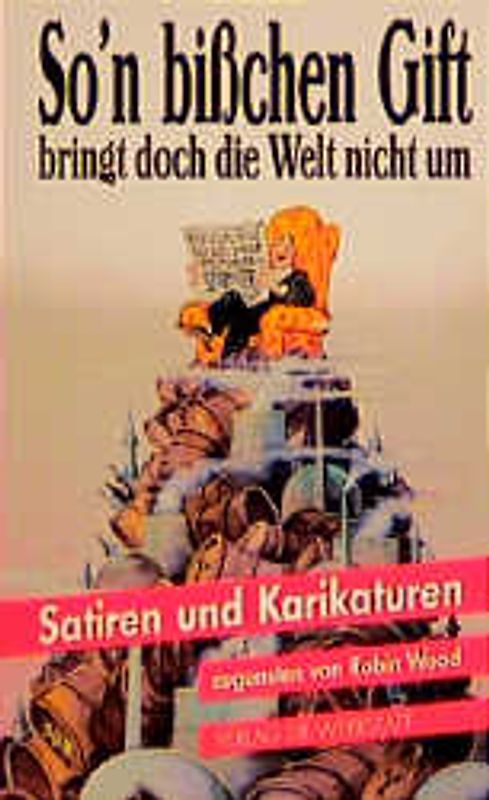 So'n bisschen Gift bringt doch die Welt nicht um