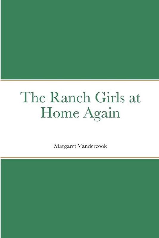 The Ranch Girls at Home Again