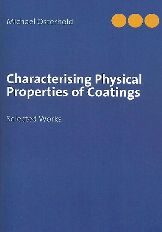 Characterising Physical Properties of Coatings
