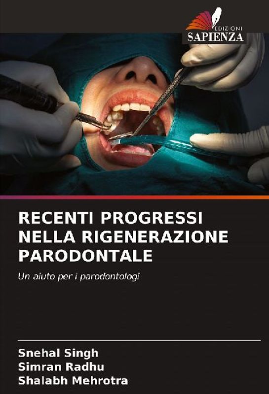 RECENTI PROGRESSI NELLA RIGENERAZIONE PARODONTALE