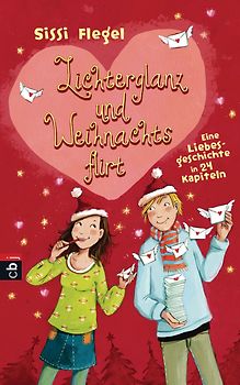 Lichterglanz und Weihnachtsflirt. Eine Liebesgeschichte in 24 Kapiteln