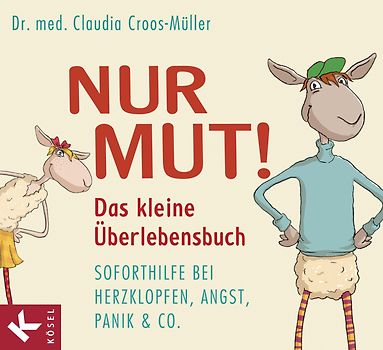 Nur Mut! Das kleine Überlebensbuch