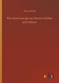 The American Jew as Patriot, Soldier and Citizen