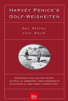 Harvey Penick's Golf-Weisheiten
