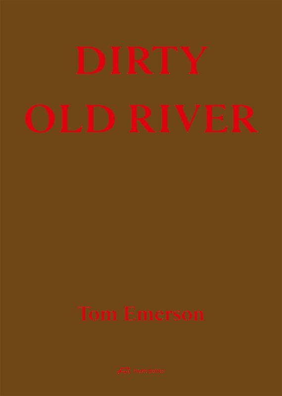 Dirty Old River