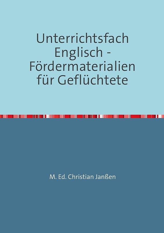 Unterrichtsfach Englisch - Fördermaterialien für Geflüchtete