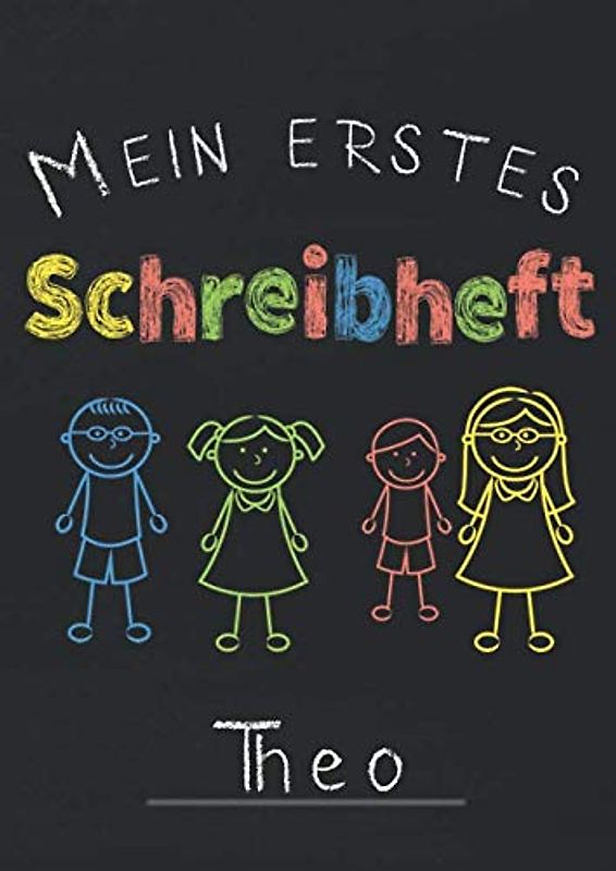 Mein erstes Schreibheft Theo: A4 Schreiblernheft für die 1.Klasse zum schreiben lernen I Lineatur 1 zum Schulstart I Geschenk zur Einschulung I Übungsheft mit 3 Linien