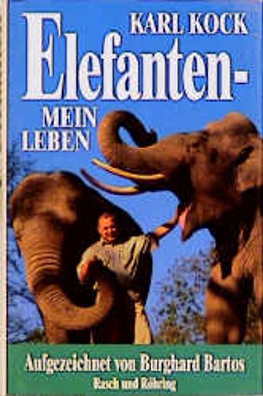 Elefanten - Mein Leben