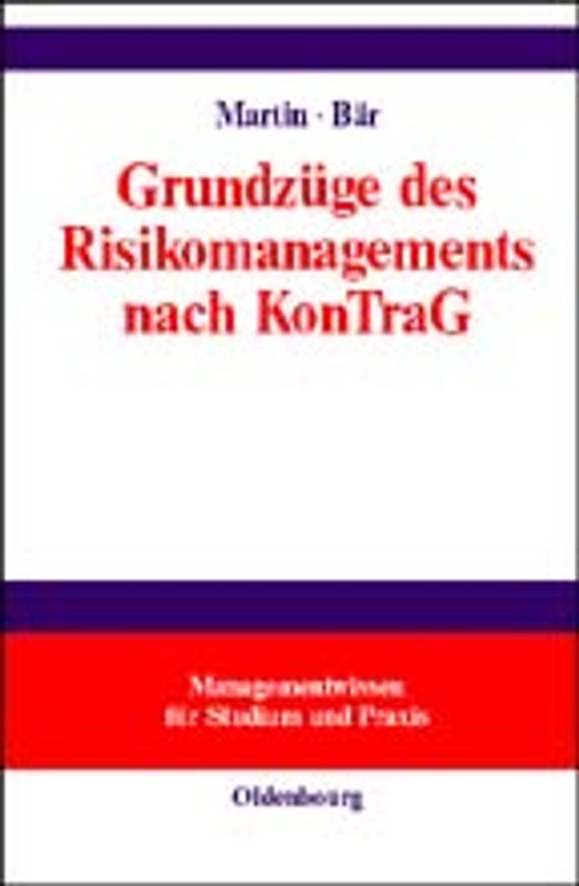 Grundzüge des Risikomanagements nach KonTraG